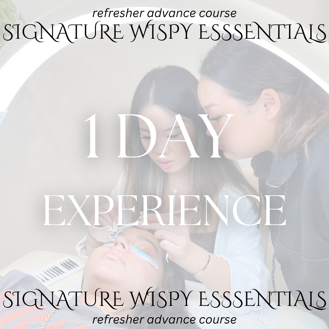 1 Day Signature Wispies Essentials | Refresher Training (Advanced)