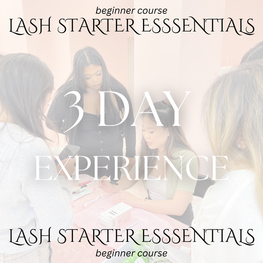 Lash Starter Essentials 3 Day Lash Training (Beginner)